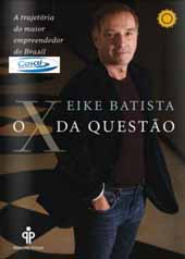 O-X-da-Questao---Eike-Batista